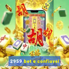 2959 bet e confiavel